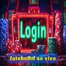 futebolhd ao vivo